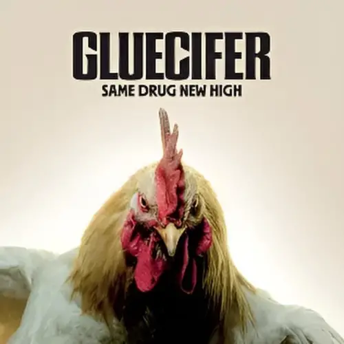 Gluecifer : Same Drug New High